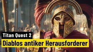 Titan Quest 2 | PREVIEW | Die Fortsetzung kommt ... aus Deutschland!