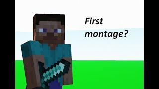 My First Montage?