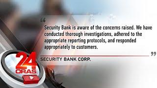 Reklamo ng ilang customer ng Security Bank: Nawalan umano sila ng daan-daang libong... | 24 Oras