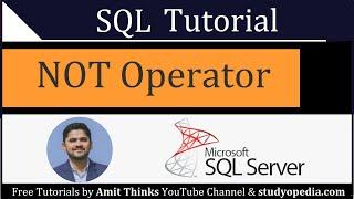 NOT Operator in SQL | SQL Tutorial for Beginners | 2021