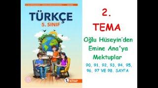 5.SINIF TÜRKÇE DERS KİTABI MEB YAYINLARI 2. TEMA Oğlu Hüseyin’den Emine Ana'ya Mektuplar