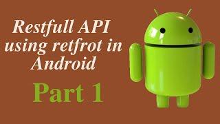 Rest API retrofit in android Part 1  ||  Restful API  ||  Retrofit ||  SQLite