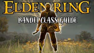 Elden Ring Bandit Class Guide + Best Weapon Skills for Beginners : How to Make Arcane Build !