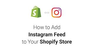 How to Add Instagram Feed to Shopify in 2 minutes