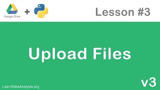 Google Drive API in Python | Upload Files