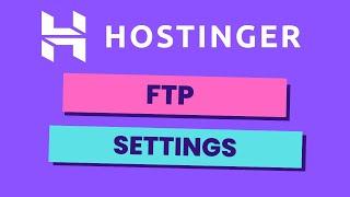 How to Find FTP Settings on Hostinger