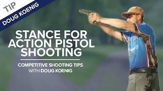 Stance for Action Pistol Shooting | Competitive Shooting Tips with Doug Koenig