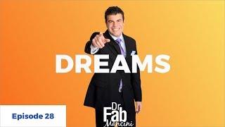 How To Follow Your Dreams - Dr. Fab Mancini