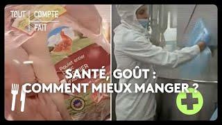 Santé, goût : comment mieux manger ?