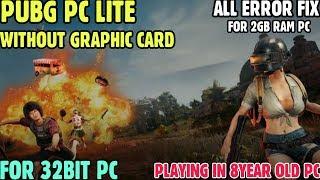 PUBG Pc Lite  For 2GB Ram No Graphics Card | Upgrade! PC 32bit to 64bit and Install 100% Working