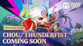 New Magical Skin |  Chou "Thunderfist" |  Magic Chess Go Go