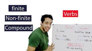 finite and non-finite verbs - compound verbs شرح الأفعال