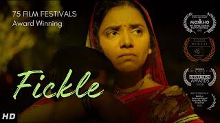 FICKLE | Award Winning Hindi Short Film | Latika Kaushik | Huzaifa Ali