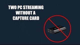 Two PC Streaming setup  without a Capture Card(Windows) settings for live stream (Twitch)