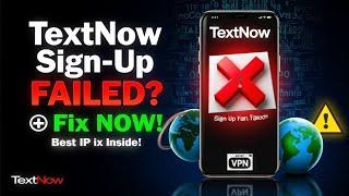 How to Create a TextNow Account | Best IP to Use for TextNow