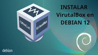 Instalar VirtualBox en Debian 12