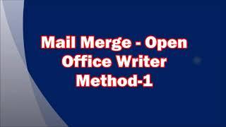 Mail Merge creation in Open Office Writer Method 1