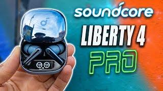 Soundcore Liberty 4 Pro | These Are SICK!