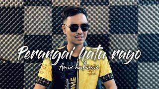 Perangai Hatu Rayo (cover) Amir Hakimie