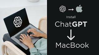 Install ChatGPT on MacBook [2023] - Simple Step Tutorial