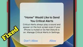 iPhone 16, 16 Plus, 16 Pro, 16 Pro Max Stuck on Home Would Like to Send You Critical Alerts (Fixed)