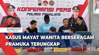 Kasus Mayat Wanita di Pemalang Berseragam Pramuka Terungkap