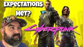 Cyberpunk 2077:  Expectations Met or Disappointed?