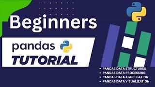 Pandas Tutorial - Step By Step for Beginners