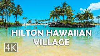 [4K] Hilton Hawaiian Village Waikiki Beach Resort in Honolulu, Oahu Hawaii - Walking Tour