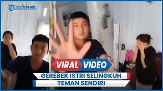 Detik-detik Suami Gerebek Istri Selingkuh dengan Teman Sendiri di Rumah