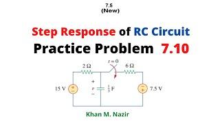 Practice  7.10 || Step Response of an RC Circuit || (New) (Alexander & Sadiku)