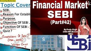 SEBI | Security & Exchange Board Of India | Financial Market | Stock Market | Class 12 | BBA  | MBA