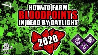 HOW TO FARM BLOODPOINTS IN DEAD BY DAYLIGHT - 2020 