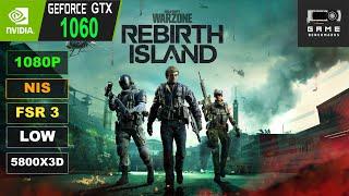 GTX 1060 | Warzone Rebirth Performance Review 2024 1080P | NIS, FSR