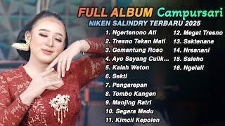 FULL ALBUM CAMPURSARI NIKEN SALINDRY LAGU TRENDING TERBARU 2025 - Ngertenono Ati - Tresno Tekan Mati