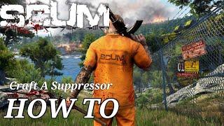 Scum - How To: Craft a Suppressor