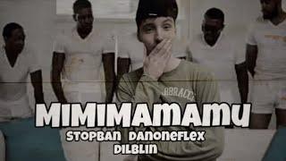 STOPBAN,DANONEFLEX,DILBLIN-MiMiMaMaMu 2 (Клип Premium) МИМИМИШКИ
