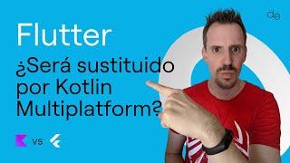 Flutter vs Kotlin Multiplatform ️ ¿Por qué Google invierte en dos tecnologías enfrentadas?