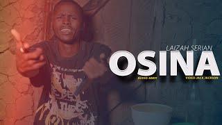 LAIZAH SERIAN - OSINA(OFFICIAL 4K VIDEO)(sms SKIZA 7472188 to 811)