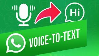 How to Use WhatsApp's Voice-to-Text Feature | How to Dictate WhatsApp Messages