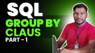 Lec 12. Group by Claus in SQL | Deep Explanation Part - 1