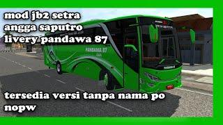 livery pandawa 87 jb2 setra mod angga saputro 2023