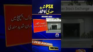 Pakistan Stock Exchange suffers severe downturn - Latest updates | Geo News