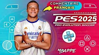 efootball PES 2025 PPSSPP Android Commentaire Français Meilleurs kits et derniers transferts 2025