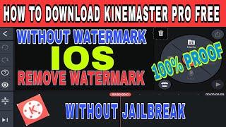 How to download KINEMASTER pro IOS WITHOUT WATERMARK || How to remove KINEMASTER watermark on iphone