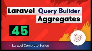 Laravel 10 Tutorial 45 | Query builder - Aggregates in Laravel