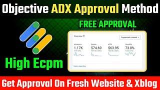 Objective Adx Free Approval Method | 100% Confirm Approval Method | Get Approval On Exblog Dashboard