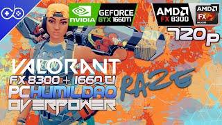 PC Humildão | FX 8300 + GTX 1660 Ti in Valorant | 720p | High Setting