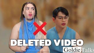 GOLDIE TALKS Ang Na Delete Na Video! 