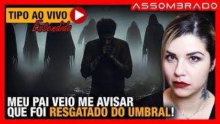 ELA SONHAVA COM ELE EM UM LUGAR ESCURO, MAS...- "MEU PAI VEIO ME AVISAR QUE FOI RESGATADO DO UMBRAL"